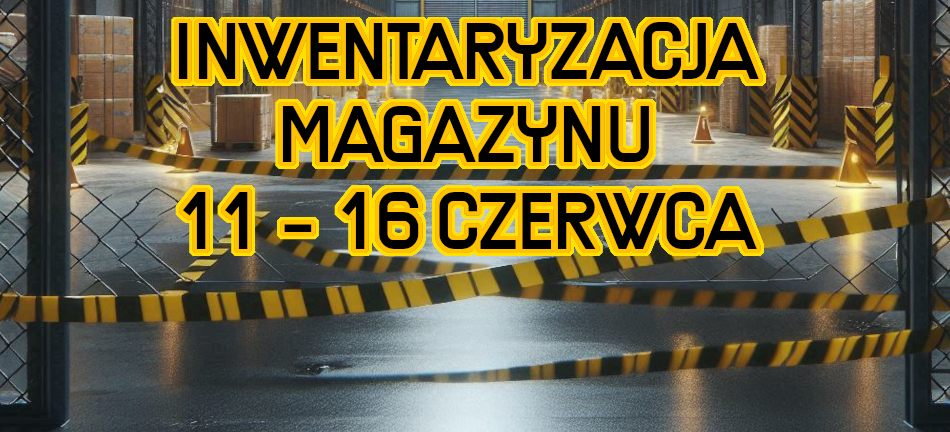 Informujemy, że w dniach 11–16 czerwca 2025 r. z powodu inwentaryzacji nie będziemy realizować wysyłek zamówień.
Wysyłka zostanie wznowiona 17 czerwca. 🚚
Dziękujemy za zrozumienie! 🙏

